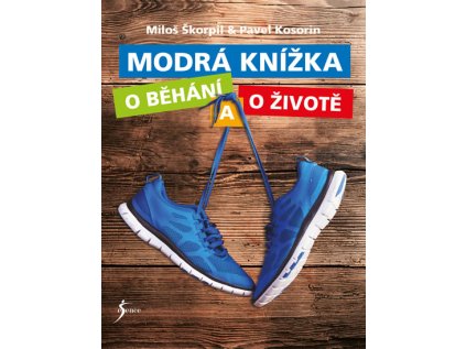 Modrá knížka o běhání a o životě (Stav Použité zboží - Jako nová)