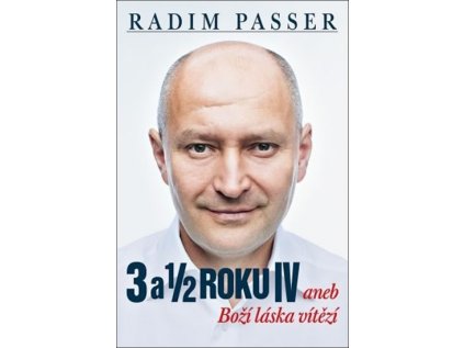 3 a 1/2 roku IV aneb Boží láska vítězí (Stav Použité zboží - Jako nová)