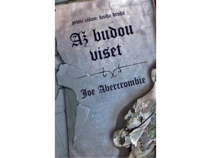 Až budou viset (Stav Použité zboží - Běžné opotřebení)