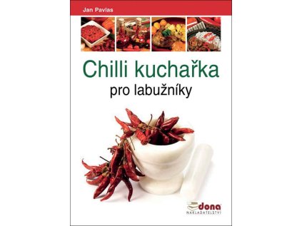 Chilli kuchařka pro labužníky (Stav Použité zboží - Běžné opotřebení)