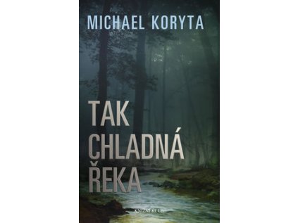 Tak chladná řeka (Stav Nová - lehce poškozená)