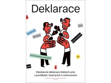 Všeobecná deklarace lidských práv v povídkách, ilustracích a rozhovorech (Stav Použité zboží - Jako nová)