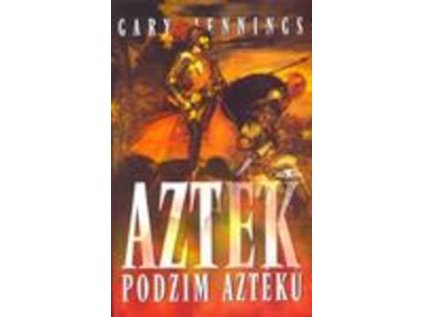 Azték Podzim Aztéků (Stav Použité zboží - Běžné opotřebení)