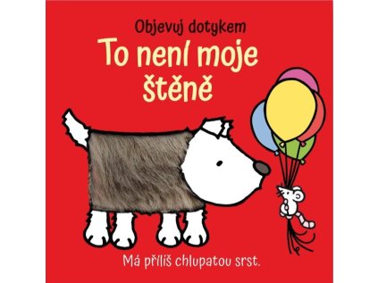 Objevuj dotykem - To není moje štěně (Stav Použité zboží - Běžné opotřebení)