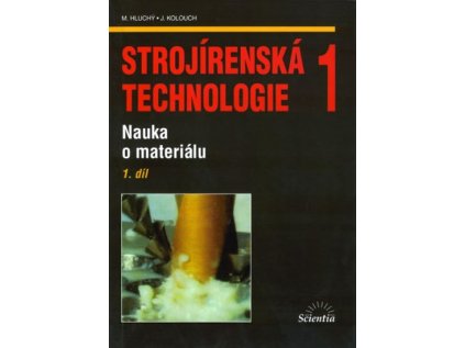 Strojírenská technologie 1, 1.díl (Stav Použité zboží - Běžné opotřebení)