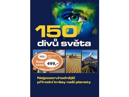 150 divů světa - Nejpozoruhodnější přírodní krásy naší planety (Stav Použité zboží - Běžné opotřebení)