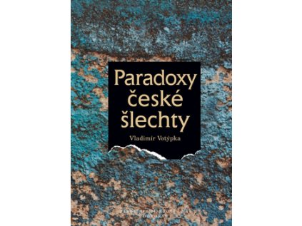 Paradoxy české šlechty (Stav Použité zboží - Běžné opotřebení)