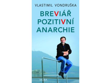 Breviář pozitivní anarchie