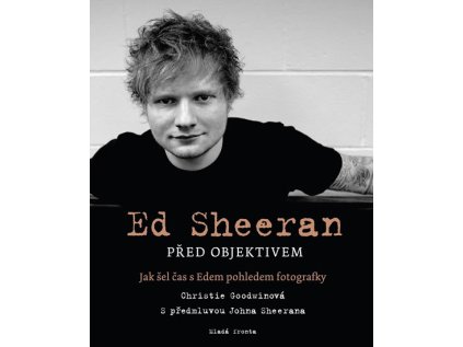 Ed Sheeran před objektivem - Jak šel čas s Edem pohledem fotografky (Stav Použité zboží - Běžné opotřebení)
