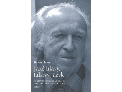Jaké hlavy, takový jazyk