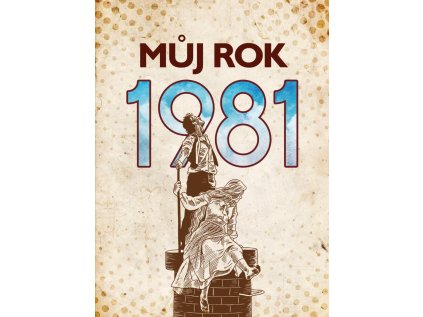 Můj rok 1981 (Stav Použité zboží - Jako nová)