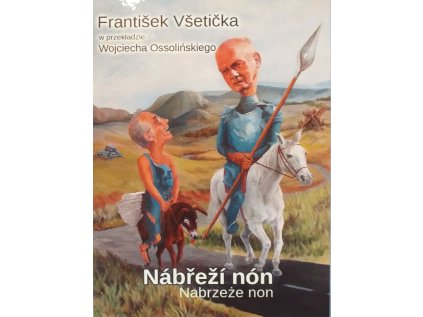 Nábřeži nón / Nabrzeże non (Stav Použité zboží, jako nová)