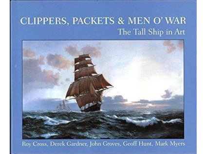 Clippers, Packets & Men O' War (Stav Použité zboží, běžné opotřebení)