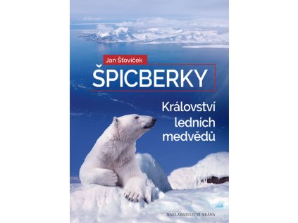 Špicberky - Království ledních medvědů (Stav Použité zboží - Běžné opotřebení)