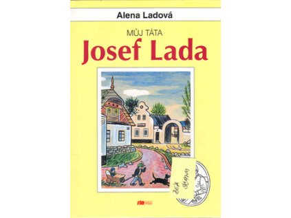 Můj táta Josef Lada (Stav Použité zboží - Běžné opotřebení)