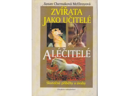 Zvířata jako učitelé a léčit. (Stav Použité zboží - Běžné opotřebení)