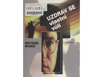 Uzdrav se vlastní vůlí (Stav Použité zboží - Běžné opotřebení)