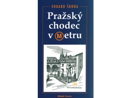 Pražský chodec v metru (Stav Použité zboží - Běžné opotřebení)