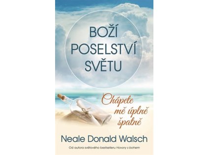 Boží poselství světu - Chápete mě úplně špatně (Stav Použité zboží - Běžné opotřebení)