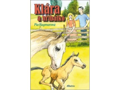 Klára a hříbátko (Stav Použité zboží - Běžné opotřebení)