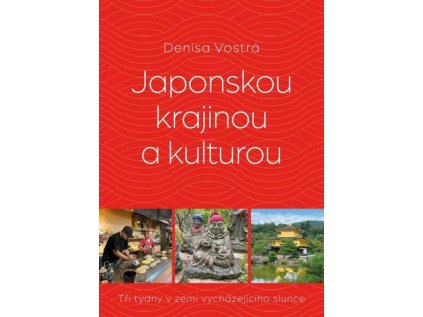Japonskou krajinou a kulturou (Stav Použité zboží - Jako nová)