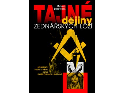 Tajné dějiny zednářských lóží (Stav Použité zboží - Běžné opotřebení)