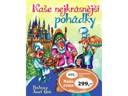 Naše nejkrásnější pohádky (Stav Použité zboží - Běžné opotřebení)