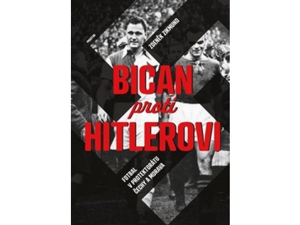 Bican proti Hitlerovi (Stav Použité zboží - Jako nová)