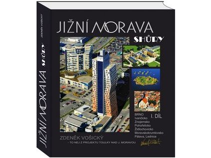 Jižní Morava shůry 1. díl (Stav Použité zboží - Běžné opotřebení)