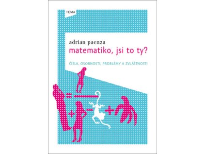 Matematiko, jsi to ty? (Stav Použité zboží - Jako nová)
