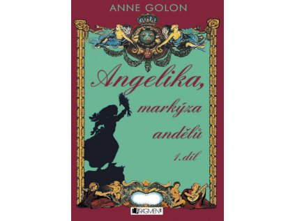 Angelika, markýza andělů 1.díl (Stav Použité zboží - Jako nová)