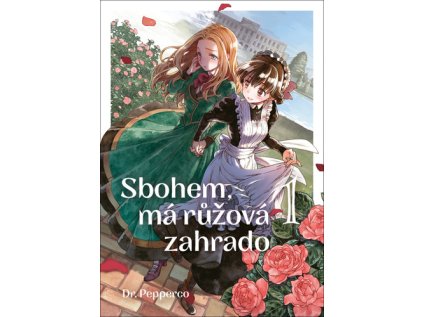 Sbohem, má růžová zahrado 1 (Stav Použité zboží - Běžné opotřebení)