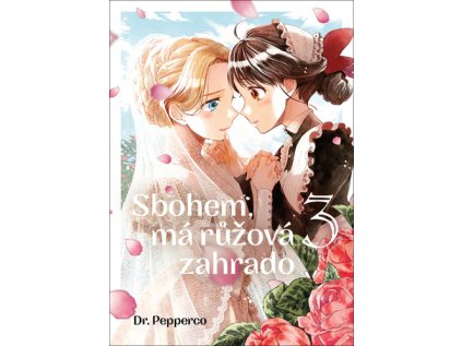 Sbohem, má růžová zahrado 3 (Stav Použité zboží - Běžné opotřebení)
