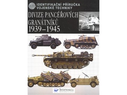 Divize pancéřových granátníků 1939-1945 (Stav Použité zboží - Běžné opotřebení)