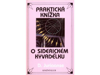Praktická knížka o siderickém kyvadélku - Pevná (Stav Použité zboží - Běžné opotřebení)