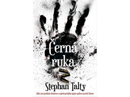 Černá ruka - Válka mezi geniálním detektivem a nejnebezpečnějším tajným spolkem americké h (Stav Použité zboží - Běžné opotřebení)