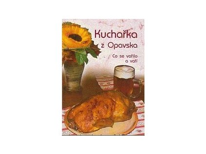Kuchařka z Opavska (Stav Použité zboží, běžné opotřebení)