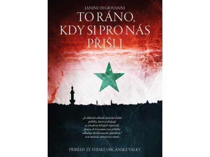 To ráno, kdy si pro nás přišli... (Stav Nová - lehce poškozená)