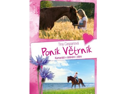 Poník Větrník Kamarádi v dobrém i zlém (Stav Nová)