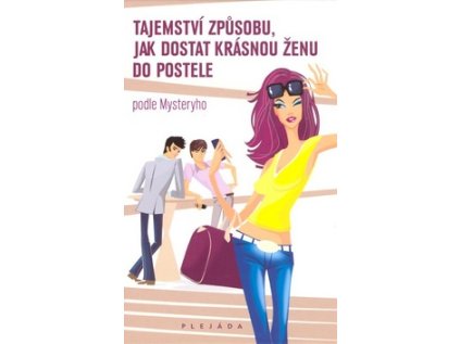Tajemství způsobu, jak dostat krásnou ženu do postele (Stav Použité zboží - Běžné opotřebení)