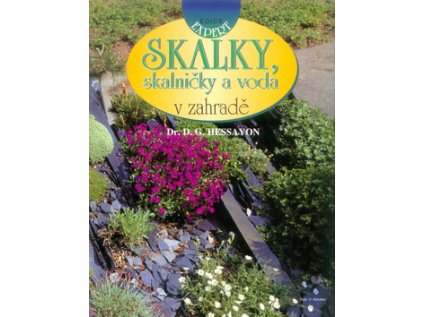 Skalky, skalničky a voda v zahradě (Stav Použité zboží - Běžné opotřebení)