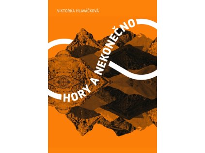 Hory a nekonečno (Stav Použité zboží - Běžné opotřebení)