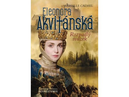 Eleonora Akvitánská - Rozpadlý svazek (Stav Použité zboží - Běžné opotřebení)