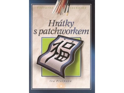 Hrátky s patchworkem (Stav Použité zboží - Běžné opotřebení)