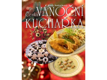 Česká vánoční kuchařka (Stav Použité zboží - Běžné opotřebení)