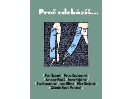 Proč odcházíš...