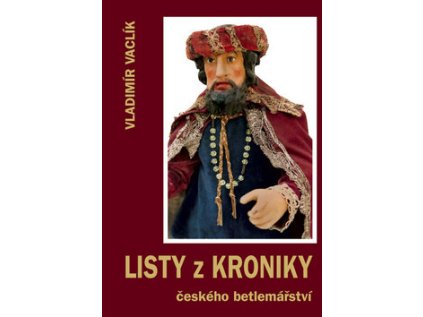 Listy z Kroniky českého betlemářství (Stav Použité zboží - Běžné opotřebení)