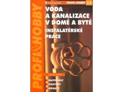 Voda a kanalizace v domě a bytě (Stav Použité zboží - Běžné opotřebení)