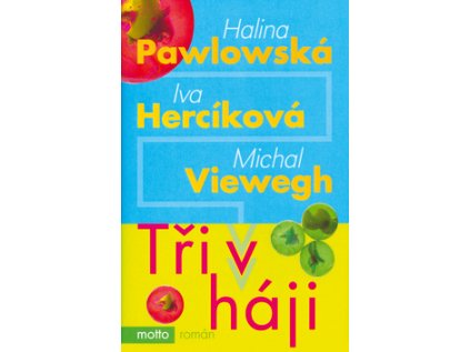 Tři v háji (Stav Použité zboží - Běžné opotřebení)
