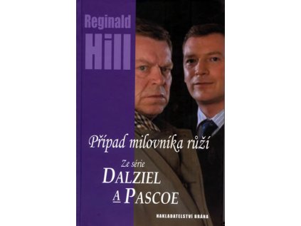 Případ milovníka růží - Ze série Dalziel a Pascoe (Stav Použité zboží - Běžné opotřebení)